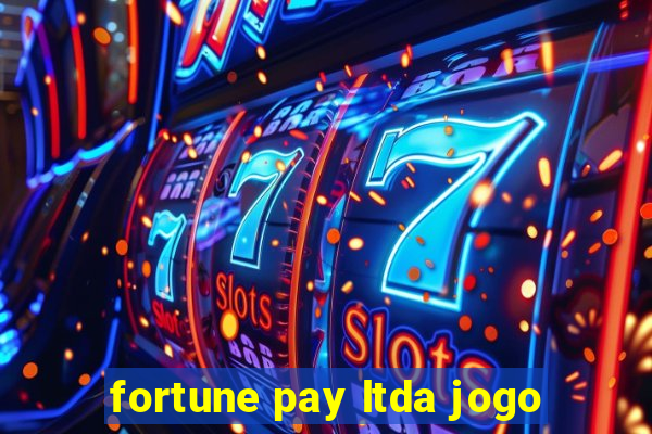 fortune pay ltda jogo